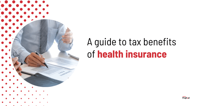A guide to tax benefits of health insurance - AKSSAI ProjExel Blog